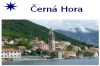 ČERNÁ HORA - DĚTI ZCELA ZDARMA