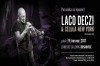 Pozvánka na koncert Laco Deczi & CELULA NEW YORK
