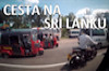 První díl seriálu cesta na Srí Lanku