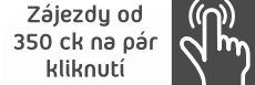 Zájezdy od 350 ck na pár kliknutí Zajezdy od 350 ck